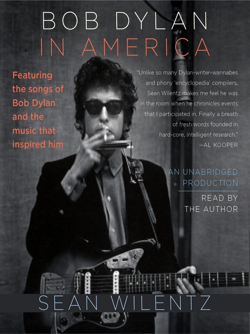 Title details for Bob Dylan In America by Sean Wilentz - Available
